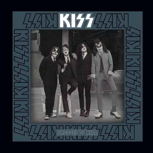 Dressed To Kill (2025 Remaster) – Kiss-无损音乐