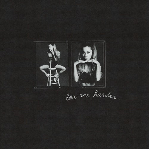 Love Me Harder – Single – Ariana Grande & The Weeknd-无损音乐