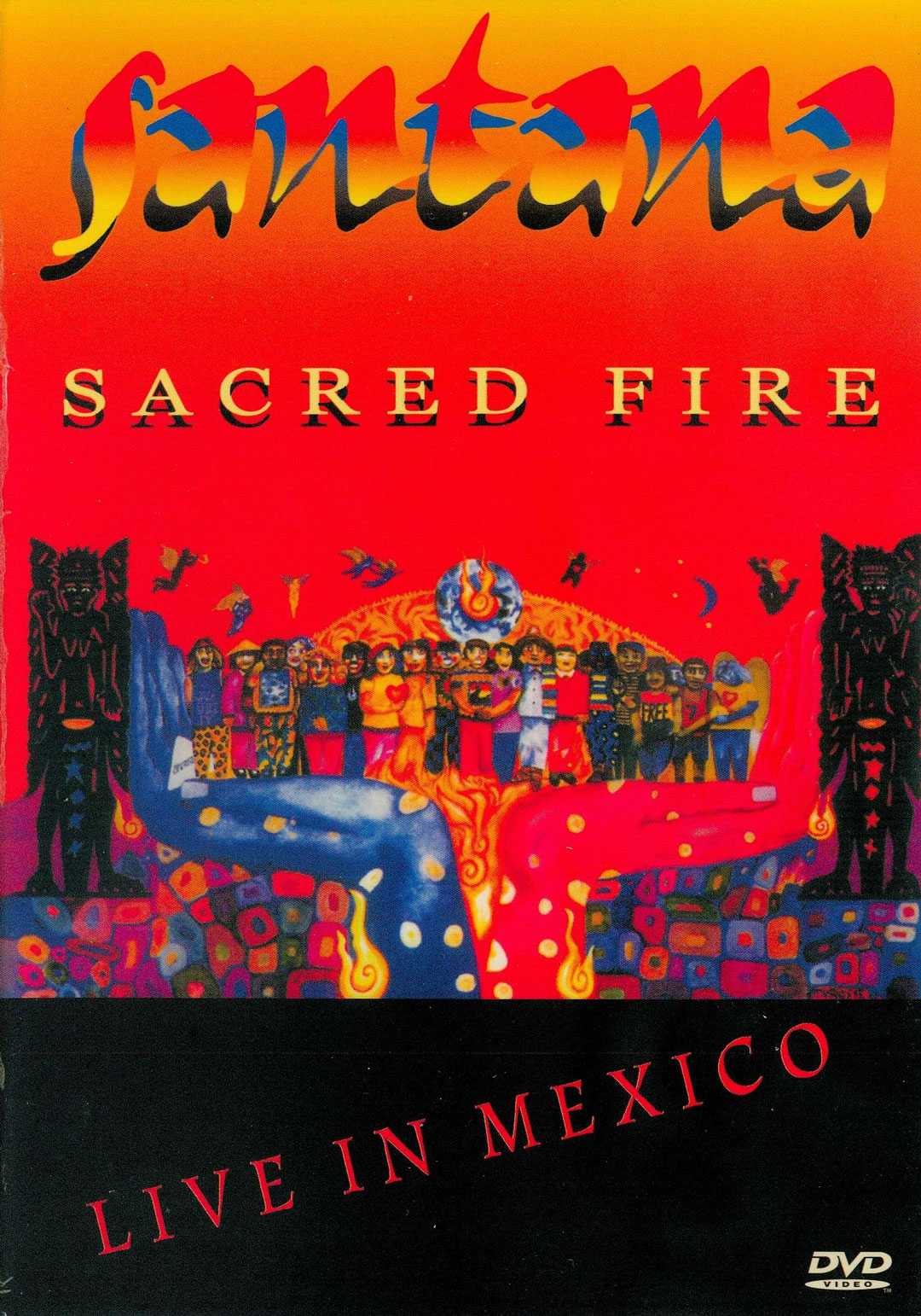 《桑塔纳圣火南美演唱会 SANTANA SACRED FIRE live in MEXICO》 1993 演唱会 [DVD ISO 4.15GB]