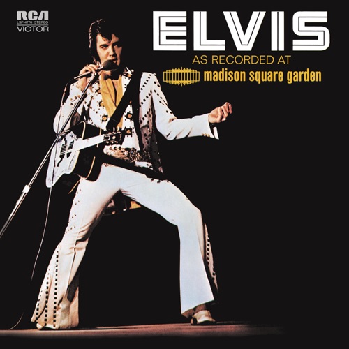 Elvis Presley 《Elvis: As Recorded at Madison Square Garden – Elvis Presley》 演唱会 [Live]-无损音乐