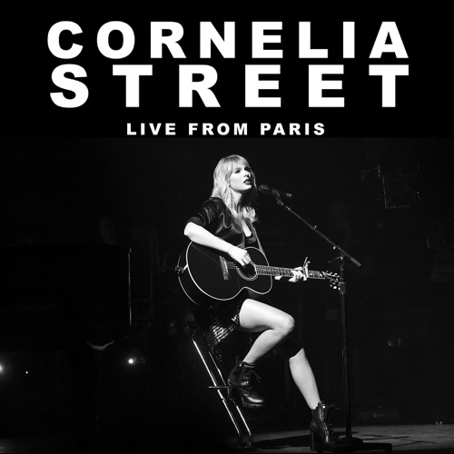 Taylor Swift 《Cornelia Street – Single – Taylor Swift》 演唱会 [Live From Paris]-无损音乐