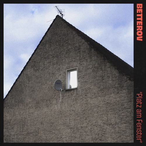Platz am Fenster – Single – Betterov-无损音乐