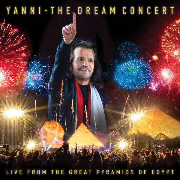 雅尼 埃及金字塔演唱会 The Dream Concert 《Live from the Great Pyramids of Egypt》 2016 演唱会 [BDISO 6.45GB]-无损音乐