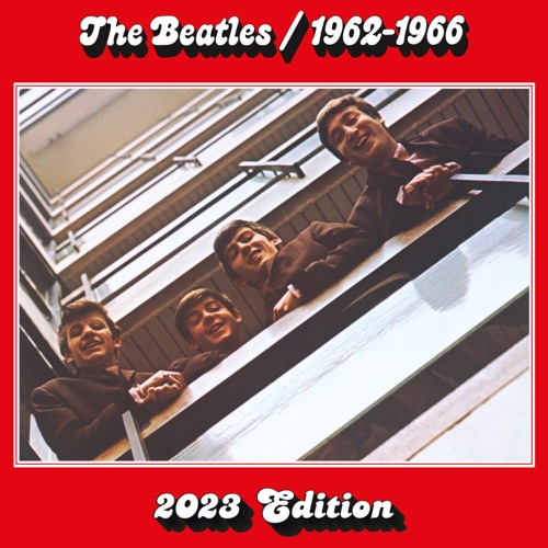 The Beatles 1962–1966 (2023 Edition) [The Red Album] – The Beatles-无损音乐