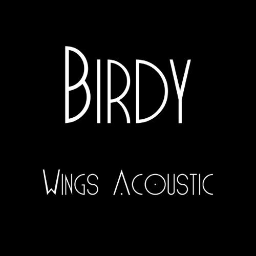 Wings (Acoustic) – Single – Birdy-无损音乐