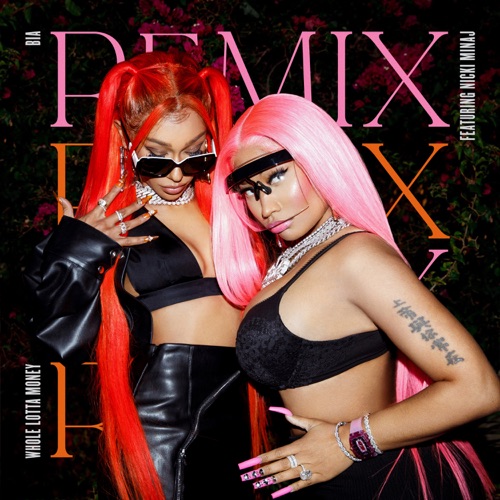 WHOLE LOTTA MONEY (Remix) – Single – BIA & Nicki Minaj-无损音乐
