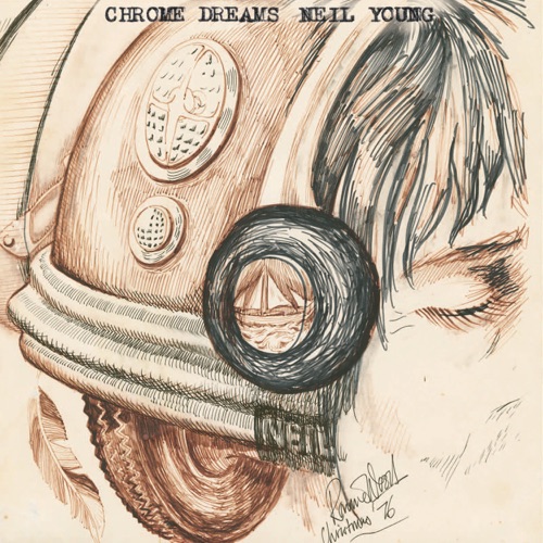 Chrome Dreams – Neil Young-无损音乐