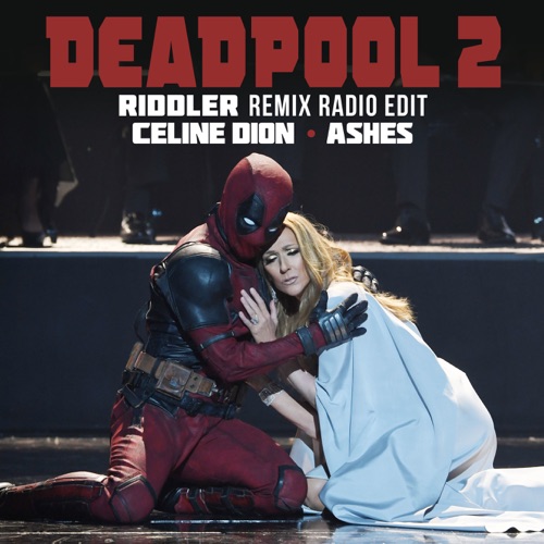 Ashes (Riddler Remix Radio Edit) – Single – Céline Dion-无损音乐