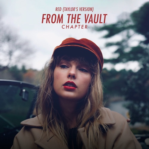 Red (Taylor’s Version): From The Vault Chapter – EP – Taylor Swift-无损音乐