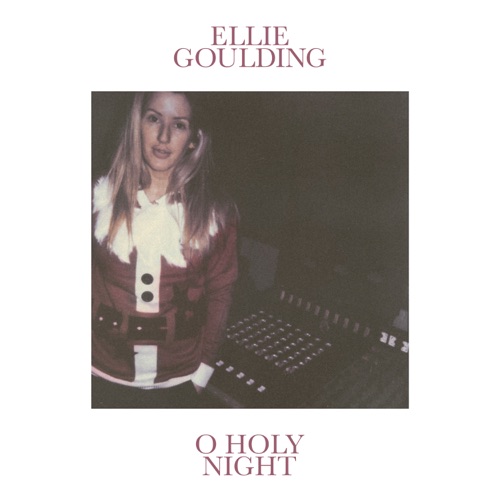 O Holy Night – Single – Ellie Goulding-无损音乐