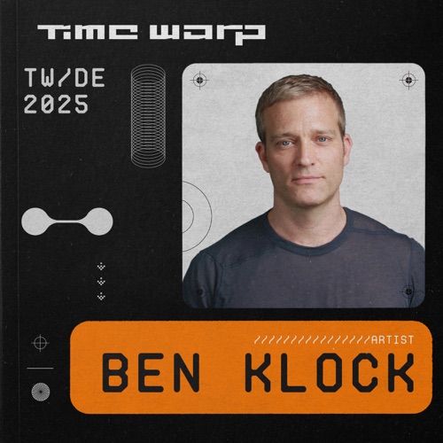 Ben Klock在Time Warp Mannheim， 2025 （DJ Mix） – Ben KlockBen Klock at Time Warp Mannheim, 2025 (DJ Mix)-无损音乐