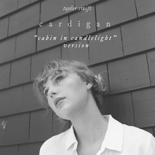 cardigan (cabin in candlelight version) – Single – Taylor Swift-无损音乐