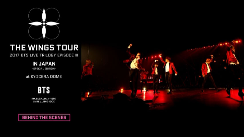 BTS 방탄소년단 《BTS Live Trilogy Episode III – THE WINGS TOUR IN JAPAN ~Special Edition~ at KYOCERA DOME 2018》 2017 演唱会 [DVD ISO 10.84GB]