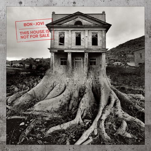 This House Is Not For Sale (Deluxe) – Bon Jovi-无损音乐