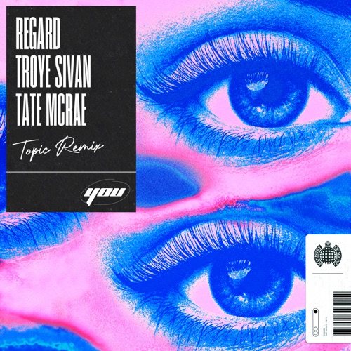 You (feat. Troye Sivan & Tate McRae) [Topic Remix] – Single – Regard-无损音乐