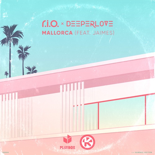 Mallorca (feat. Jaimes) – Single – R.I.O. & Deeperlove-无损音乐