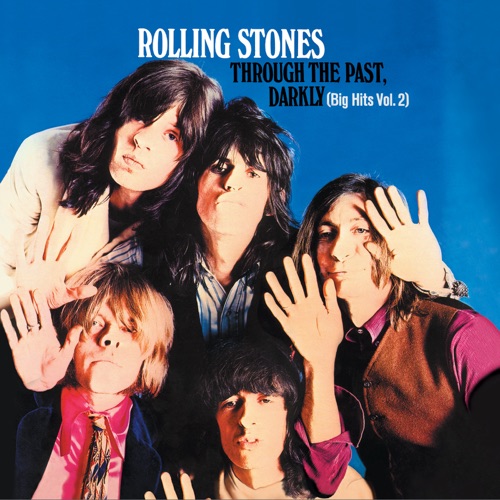 Through the Past, Darkly (Big Hits Vol. 2) – The Rolling Stones-无损音乐