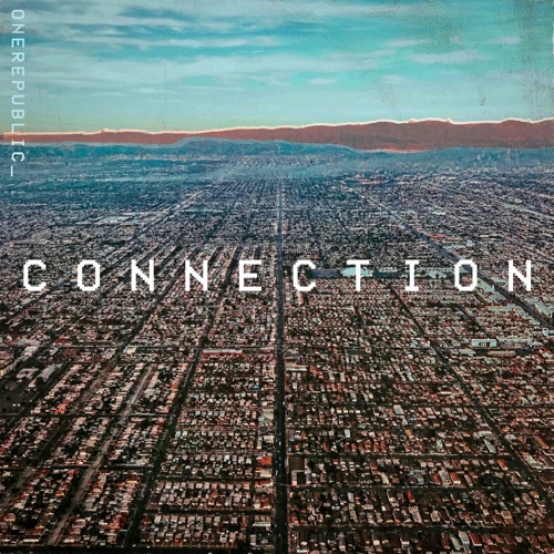 Connection – Single – OneRepublic-无损音乐