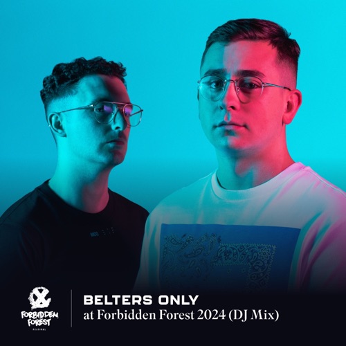 只有在禁林的腰带2024 （DJ混音） – Belters OnlyBelters Only at Forbidden Forest 2024 (DJ Mix)-无损音乐