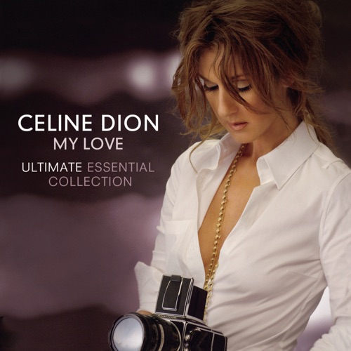 My Love – Ultimate Essential Collection – Céline Dion-无损音乐