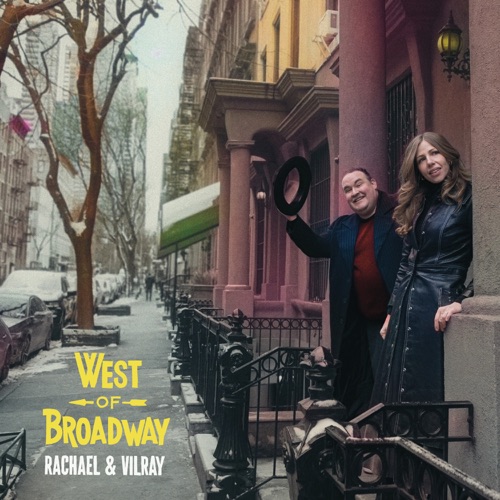 West of Broadway – Rachael & Vilray-无损音乐