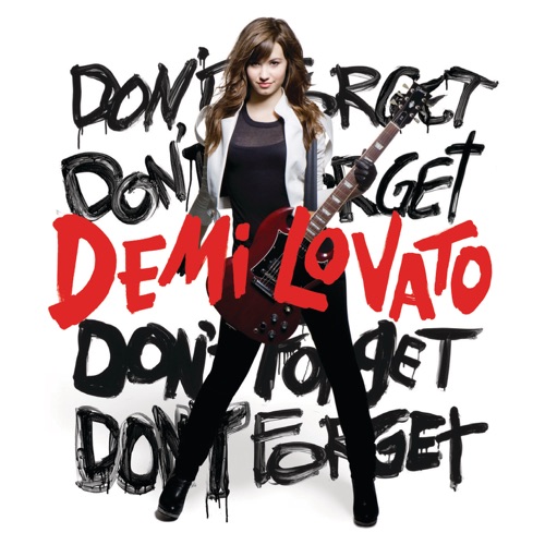 Don’t Forget – Demi Lovato-无损音乐