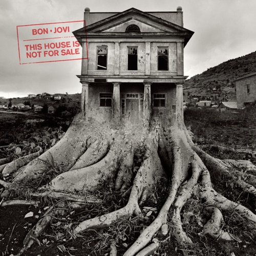 This House Is Not For Sale – Bon Jovi-无损音乐