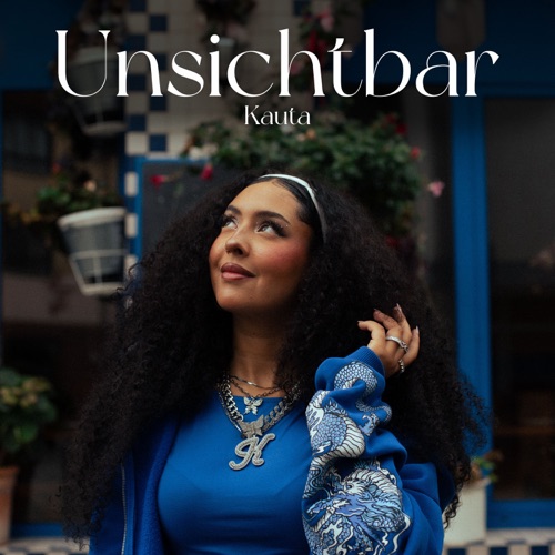 Unsichtbar – Single – Kauta-无损音乐