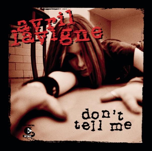 Don’t Tell Me – Single – 艾薇儿-无损音乐