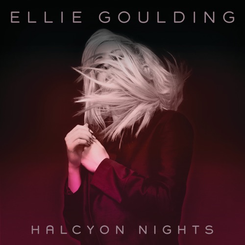 Halcyon Nights – Ellie Goulding-无损音乐