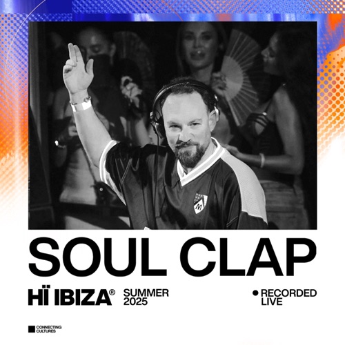 Soul Clap 《8月2日 – Soul ClapLive At Hï Ibiza: Aug 2,》 2025 演唱会 [DJ Mix]-无损音乐