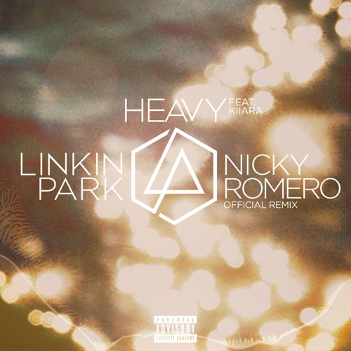Heavy (feat. Kiiara) [Nicky Romero Remix] – Single – LINKIN PARK-无损音乐