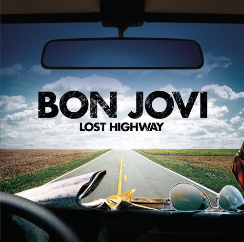 Lost Highway (Deluxe Version) – Bon Jovi-无损音乐