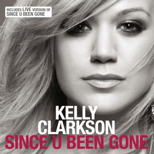 Since U Been Gone – Single – Kelly Clarkson-无损音乐
