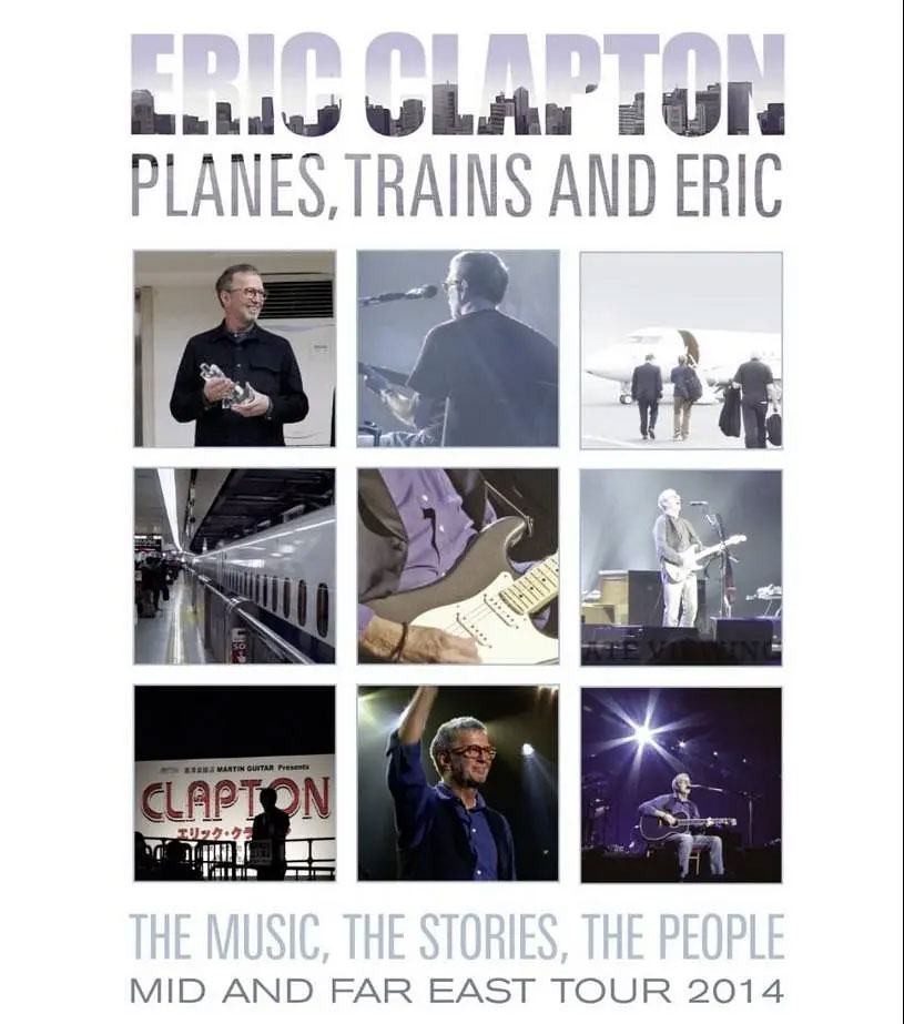 埃里克·克莱普顿 Eric Clapton 《Planes, Trains And Eric》 2014 演唱会 [DVD ISO 7.6G]-无损音乐