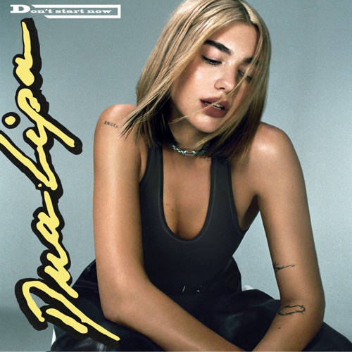 Don’t Start Now – Single – Dua Lipa-无损音乐