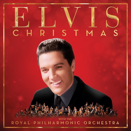 Christmas with Elvis and the Royal Philharmonic Orchestra (Deluxe) – Elvis Presley & 皇家爱乐管弦乐队-无损音乐