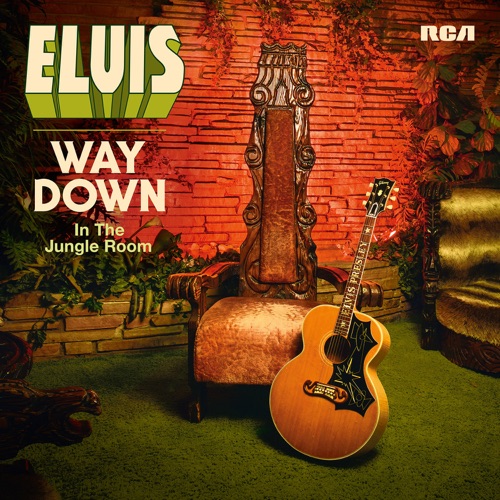 Way Down In the Jungle Room – Elvis Presley-无损音乐