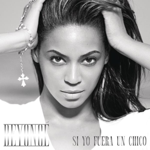 Si Yo Fuera un Chico – Single – Beyoncé-无损音乐