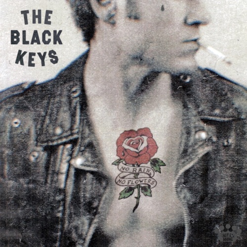No Rain, No Flowers – The Black Keys-无损音乐