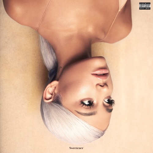 Sweetener – Ariana Grande Sweetener – Ariana Grande
