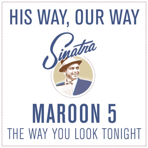 The Way You Look Tonight – Single – Maroon 5-无损音乐