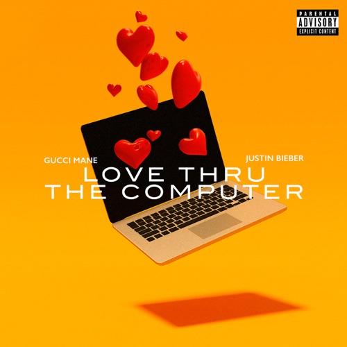 Love Thru the Computer (feat. Justin Bieber) – Single – Gucci Mane-无损音乐