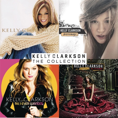 The Collection – Kelly Clarkson-无损音乐