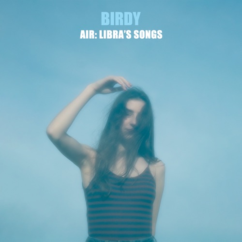 Air: Libra’s Songs – EP – Birdy-无损音乐