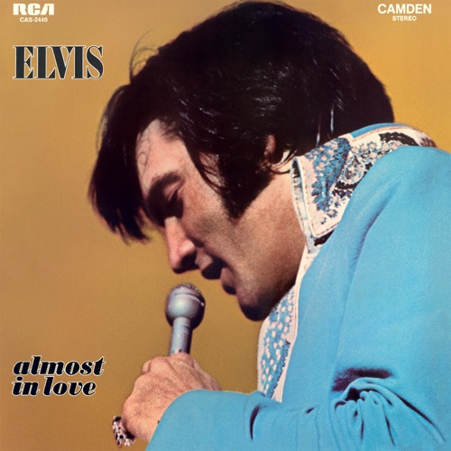 Almost In Love – Elvis Presley-无损音乐
