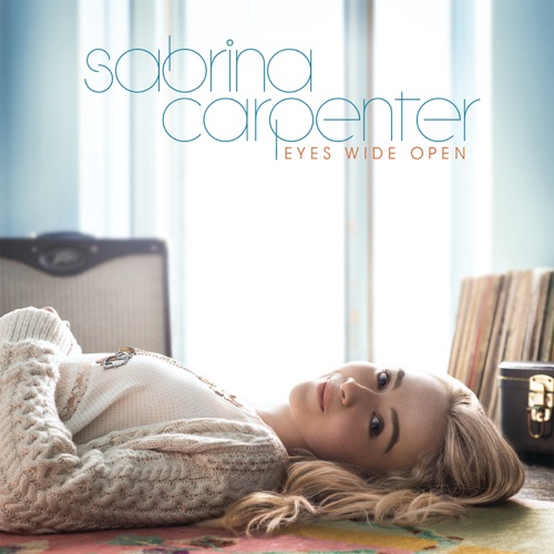 Eyes Wide Open – Sabrina Carpenter-无损音乐