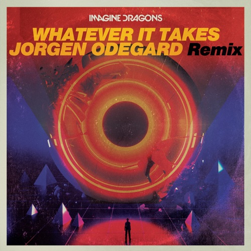Whatever It Takes (Jorgen Odegard Remix) – Single – Imagine Dragons-无损音乐