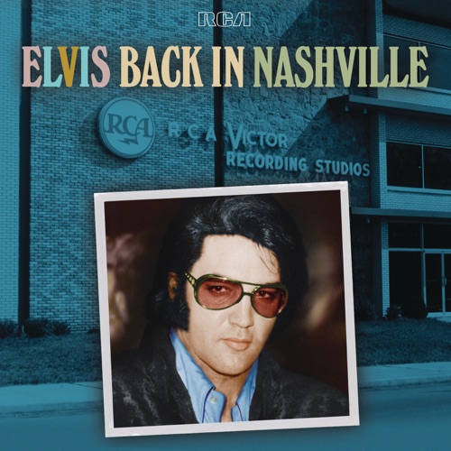 Elvis Back In Nashville – Elvis Presley-无损音乐
