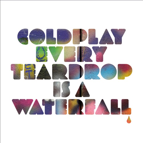 Every Teardrop Is a Waterfall – Single – Coldplay-无损音乐